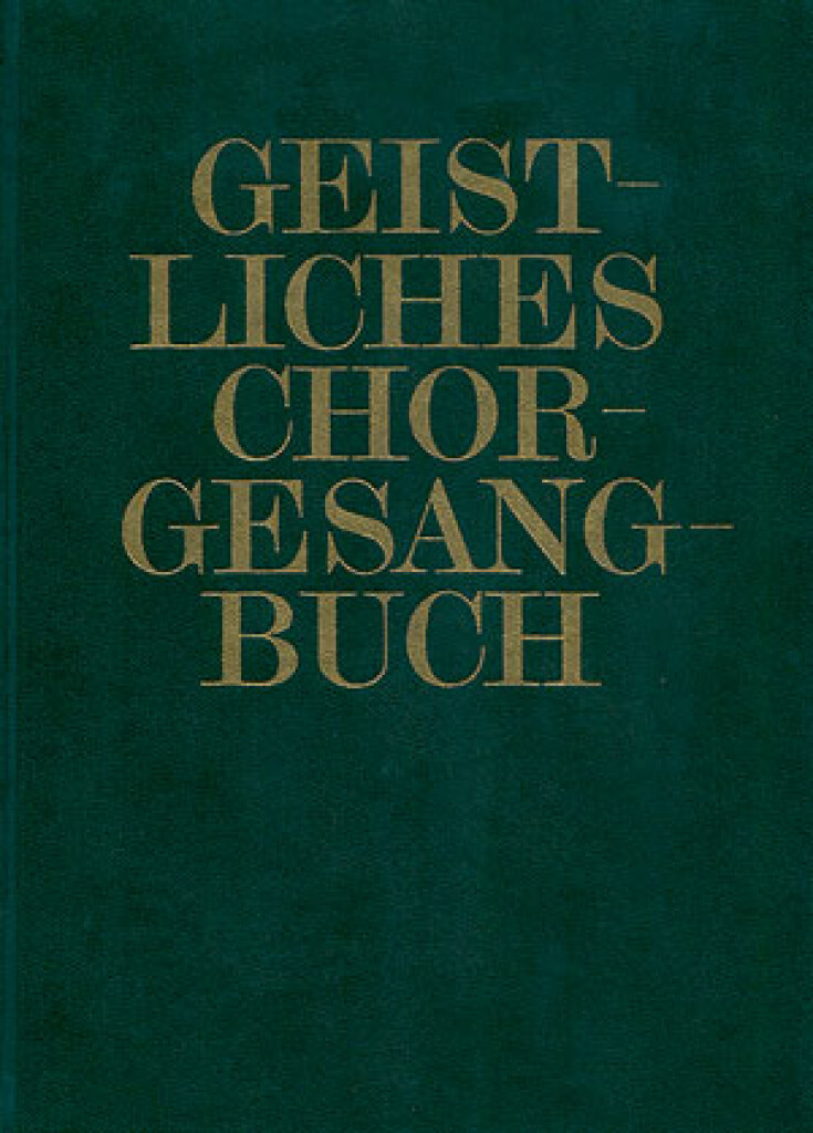Geistliches Chorgesangbuch, Bd. 2
